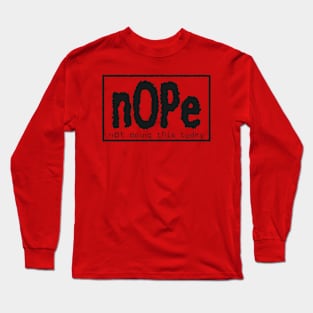 nOPe (Wolfpac Variant) Long Sleeve T-Shirt
